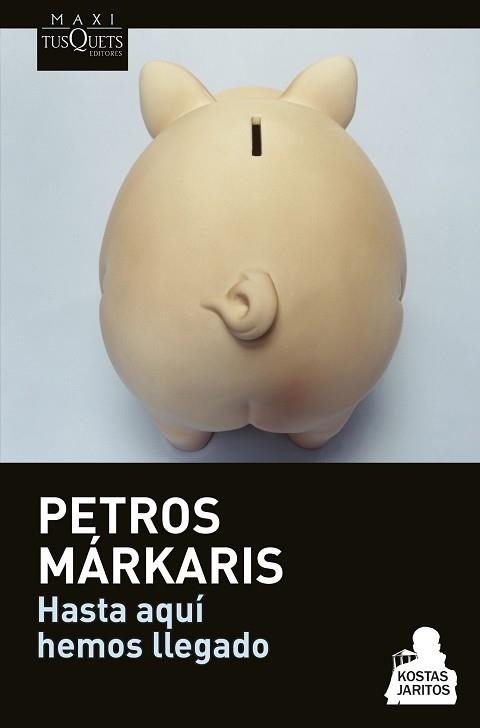 HASTA AQUÍ HEMOS LLEGADO (MAXITUSQUETS 14-9) | 9788490662182 | MÁRKARIS, PETROS | Llibreria Aqualata | Comprar libros en catalán y castellano online | Comprar libros Igualada