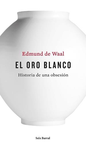 ORO BLANCO, EL | 9788432228926 | DE WAAL, EDMUND | Llibreria Aqualata | Comprar libros en catalán y castellano online | Comprar libros Igualada
