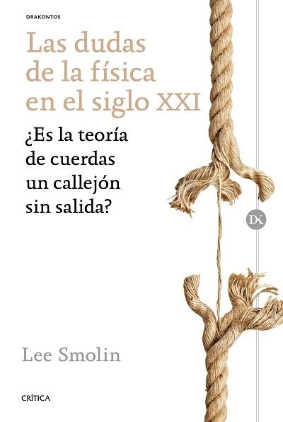 LAS DUDAS DE LA FÍSICA EN EL SIGLO XXI | 9788498929362 | SMOLIN, LEE | Llibreria Aqualata | Comprar libros en catalán y castellano online | Comprar libros Igualada