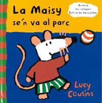 MAISY S`EN VA AL PARC, LA | 9788488061485 | COUSINS, LUCY | Llibreria Aqualata | Comprar llibres en català i castellà online | Comprar llibres Igualada