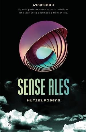 ESFERA, 1, L'. SENSE ALES | 9788466420433 | ROGERS, MURIEL | Llibreria Aqualata | Comprar llibres en català i castellà online | Comprar llibres Igualada