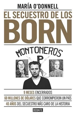 SECUESTRO DE LOS BORN, EL | 9788499926117 | O'DONNELL, MARÍA | Llibreria Aqualata | Comprar llibres en català i castellà online | Comprar llibres Igualada