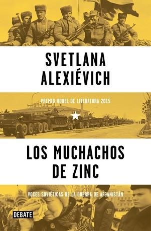 MUCHACHOS DE ZINC, LOS. VOCES SOVIÉTICAS DE LA GUERRA DE AFGANISTÁN | 9788499926292 | ALEXIEVICH, SVETLANA | Llibreria Aqualata | Comprar libros en catalán y castellano online | Comprar libros Igualada