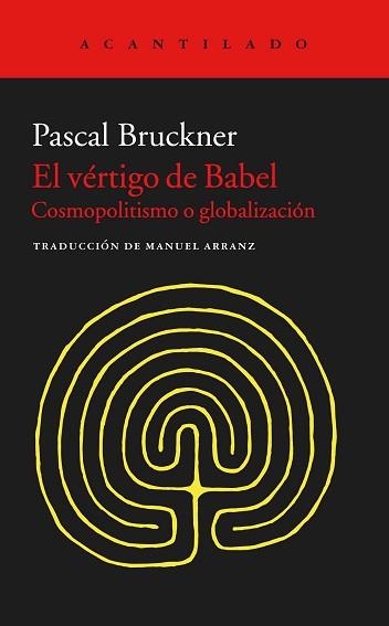 VÉRTIGO DE BABEL, EL | 9788416011926 | BRUCKNER, PASCAL / ARRANZ LÁZARO, MANUEL (TRAD) | Llibreria Aqualata | Comprar llibres en català i castellà online | Comprar llibres Igualada