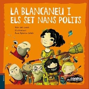 CONTES DESEXPLICATS 9 -  LA BLANCANEU I ELS SET NANS POLITS | 9788447930586 | Llibreria Aqualata | Comprar libros en catalán y castellano online | Comprar libros Igualada