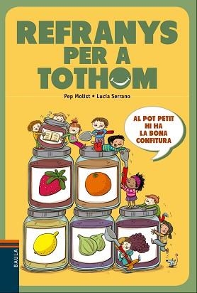 REFRANYS PER A TOTHOM | 9788447930623 | MOLIST SADURNÍ, JOSEP MARIA / SERRANO GUERRERO, LUCÍA | Llibreria Aqualata | Comprar libros en catalán y castellano online | Comprar libros Igualada