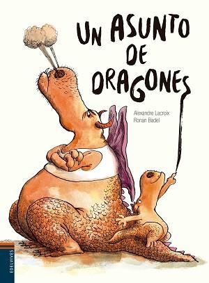 UN ASUNTO DE DRAGONES | 9788414002186 | LACROIX, ALEXANDRE | Llibreria Aqualata | Comprar libros en catalán y castellano online | Comprar libros Igualada