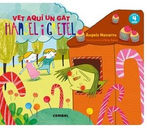 HANSEL I GRETEL. VET AQUÍ UN GAT | 9788491010661 | NAVARRO, ÀNGELS / RAMOS CHANO, TERESA | Llibreria Aqualata | Comprar libros en catalán y castellano online | Comprar libros Igualada