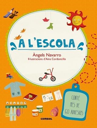 A L'ESCOLA (CONTÈ MÉS DE 60 ADHESIUS) | 9788491010739 | NAVARRO, ÀNGELS | Llibreria Aqualata | Comprar libros en catalán y castellano online | Comprar libros Igualada