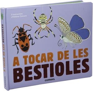 A TOCAR DE LES BESTIOLES | 9788491010456 | MILAN, EDITIONS | Llibreria Aqualata | Comprar libros en catalán y castellano online | Comprar libros Igualada