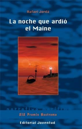 NOCHE QUE ARDIÓ EL MAINE, LA | 9788426143549 | JORDÁ LÓPEZ, RAFAEL | Llibreria Aqualata | Comprar libros en catalán y castellano online | Comprar libros Igualada
