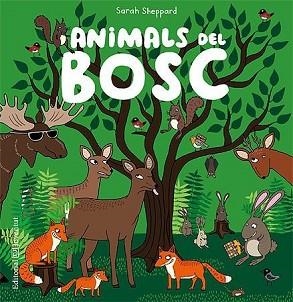 ANIMALS DEL BOSC | 9788426143358 | SHEPPARD, SARAH | Llibreria Aqualata | Comprar libros en catalán y castellano online | Comprar libros Igualada