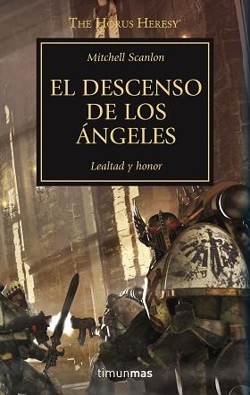 DESCENSO DE LOS ÁNGELES, EL (LA HEREJÍA DE HORUS 6) | 9788445003145 | SCANLON, MITCHELL  | Llibreria Aqualata | Comprar libros en catalán y castellano online | Comprar libros Igualada
