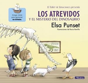 ATREVIDOS Y EL MISTERIO DEL DINOSAURIO (EL TALLER DE EMOCIONES) | 9788448845643 | PUNSET, ELSA / BONILLA, ROCIO | Llibreria Aqualata | Comprar llibres en català i castellà online | Comprar llibres Igualada