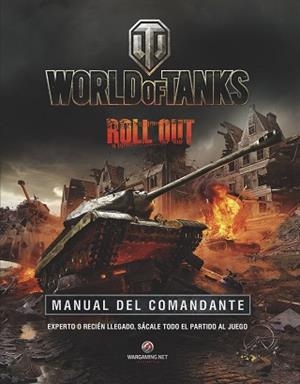 WORLD OF TANKS MANUAL DEL COMANDANTE | 9788445002988 | AA. VV. | Llibreria Aqualata | Comprar llibres en català i castellà online | Comprar llibres Igualada