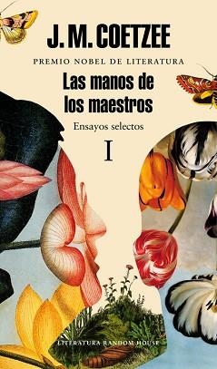 MANOS DE LOS MAESTROS, LAS. ENSAYOS SELECTOS I | 9788439731450 | COETZEE, J.M. | Llibreria Aqualata | Comprar libros en catalán y castellano online | Comprar libros Igualada