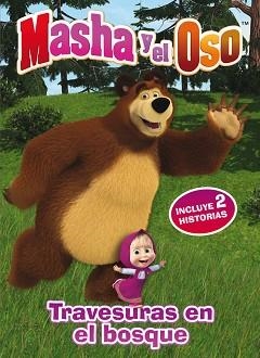 TRAVESURAS EN EL BOSQUE (MASHA Y EL OSO. PRIMERAS LECTURAS) | 9788448845964 | VARIOS AUTORES | Llibreria Aqualata | Comprar libros en catalán y castellano online | Comprar libros Igualada