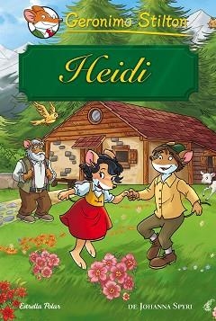GERONIMO STILTON.HEIDI | 9788416520022 | SPYRI, JOHANNA | Llibreria Aqualata | Comprar libros en catalán y castellano online | Comprar libros Igualada