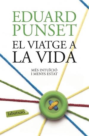VIATGE A LA VIDA, EL | 9788416334971 | PUNSET, EDUARDO | Llibreria Aqualata | Comprar libros en catalán y castellano online | Comprar libros Igualada
