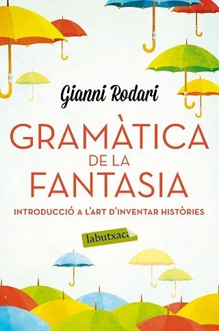 GRAMÀTICA DE LA FANTASIA | 9788416334988 | RODARI, GIANNI  | Llibreria Aqualata | Comprar libros en catalán y castellano online | Comprar libros Igualada
