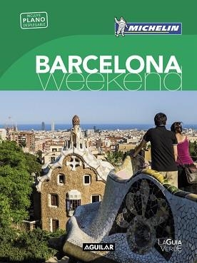 BARCELONA (LA GUÍA VERDE WEEKEND 2016) | 9788403515185 | MICHELIN | Llibreria Aqualata | Comprar llibres en català i castellà online | Comprar llibres Igualada