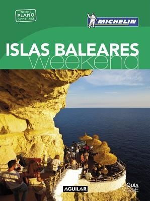 ISLAS BALEARES (LA GUÍA VERDE WEEKEND 2016) | 9788403515123 | MICHELIN | Llibreria Aqualata | Comprar llibres en català i castellà online | Comprar llibres Igualada