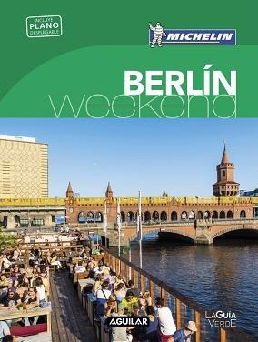 BERLÍN (LA GUÍA VERDE WEEKEND 2016) | 9788403515192 | MICHELIN | Llibreria Aqualata | Comprar llibres en català i castellà online | Comprar llibres Igualada