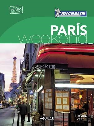 PARÍS (LA GUÍA VERDE WEEKEND 2016) | 9788403515161 | MICHELIN | Llibreria Aqualata | Comprar llibres en català i castellà online | Comprar llibres Igualada