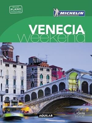 VENECIA (LA GUÍA VERDE WEEKEND 2016) | 9788403515260 | MICHELIN | Llibreria Aqualata | Comprar llibres en català i castellà online | Comprar llibres Igualada