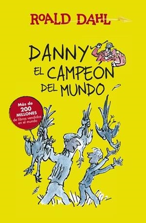 DANNY EL CAMPEÓN DEL MUNDO (ALFAGUARA CLÁSICOS) | 9788420482941 | DAHL, ROALD | Llibreria Aqualata | Comprar llibres en català i castellà online | Comprar llibres Igualada