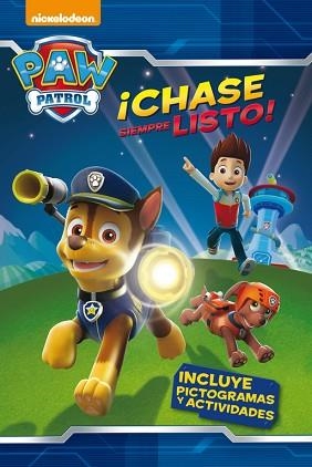CHASE SIEMPRE LISTO! (PAW PATROL. PICTOGRAMAS) | 9788448844073 | NICKELODEON | Llibreria Aqualata | Comprar llibres en català i castellà online | Comprar llibres Igualada