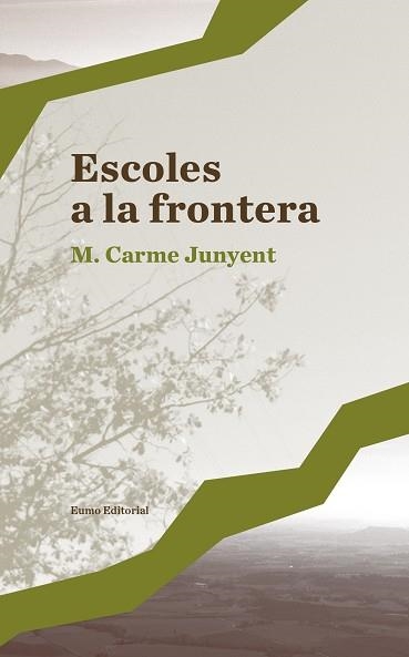 ESCOLES A LA FRONTERA | 9788497665636 | JUNYENT FIGUERAS, M. CARME | Llibreria Aqualata | Comprar libros en catalán y castellano online | Comprar libros Igualada