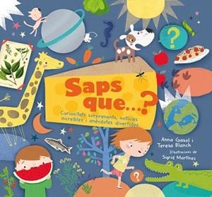 SAPS QUE? | 9788498838268 | GASOL TRULLOLS, ANNA / BLANCH GASOL, TERESA | Llibreria Aqualata | Comprar llibres en català i castellà online | Comprar llibres Igualada