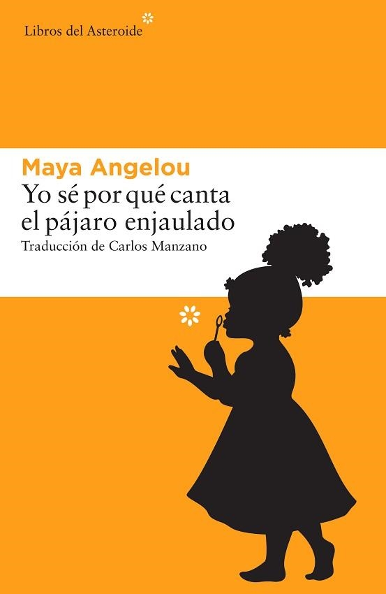 YO SÉ POR QUÉ CANTA EL PÁJARO ENJAULADO | 9788416213665 | ANGELOU, MAYA | Llibreria Aqualata | Comprar libros en catalán y castellano online | Comprar libros Igualada
