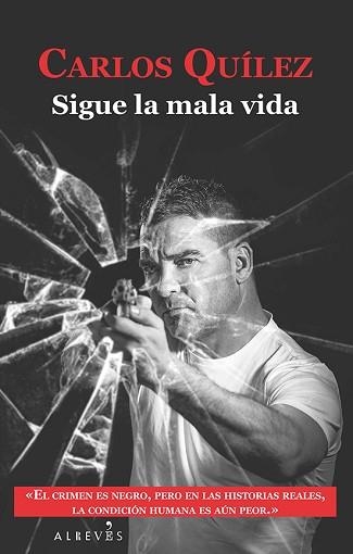 SIGUE LA MALA VIDA | 9788416328505 | QUÍLEZ LÁZARO, CARLOS | Llibreria Aqualata | Comprar llibres en català i castellà online | Comprar llibres Igualada