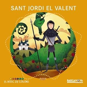 SANT JORDI EL VALENT | 9788448938802 | BALDÓ, ESTEL / GIL, ROSA / SOLIVA, MARIA | Llibreria Aqualata | Comprar libros en catalán y castellano online | Comprar libros Igualada