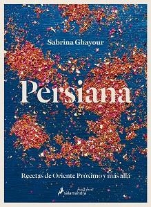 PERSIANA | 9788416295043 | GHAYOUR, SABRINA | Llibreria Aqualata | Comprar libros en catalán y castellano online | Comprar libros Igualada