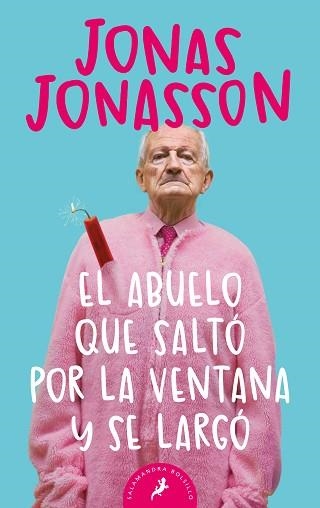 ABUELO QUE SALTÓ POR LA VENTANA Y SE LARGÓ, EL | 9788498385243 | JONASSON, JONAS | Llibreria Aqualata | Comprar libros en catalán y castellano online | Comprar libros Igualada