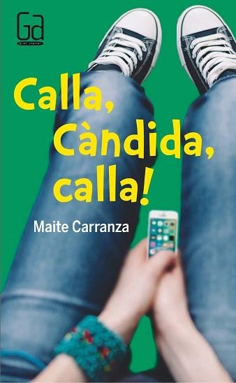 CALLA, CANDIDA, CALLA (GRAN ANGULAR 177) | 9788466140157 | CARRANZA, MAITE | Llibreria Aqualata | Comprar libros en catalán y castellano online | Comprar libros Igualada