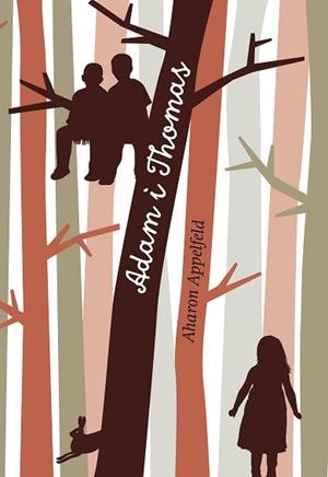 ADAM I THOMAS | 9788466139908 | APPELFELD, AHARON | Llibreria Aqualata | Comprar llibres en català i castellà online | Comprar llibres Igualada