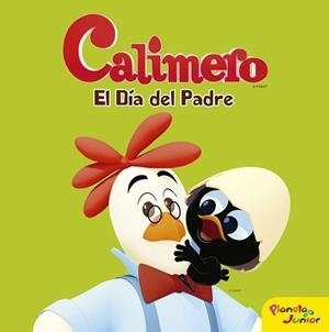 CALIMERO. EL DÍA DEL PADRE | 9788408152743 | CALIMERO | Llibreria Aqualata | Comprar llibres en català i castellà online | Comprar llibres Igualada