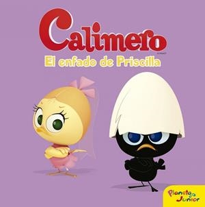 CALIMERO. EL ENFADO DE PRISCILLA | 9788408152750 | CALIMERO | Llibreria Aqualata | Comprar llibres en català i castellà online | Comprar llibres Igualada