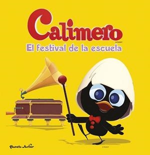 CALIMERO. EL FESTIVAL DE LA ESCUELA | 9788408152767 | CALIMERO | Llibreria Aqualata | Comprar llibres en català i castellà online | Comprar llibres Igualada