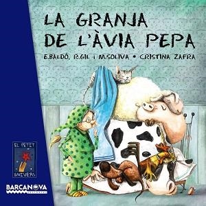 GRANJA DE L'ÀVIA PEPA, L' | 9788448938741 | BALDÓ, ESTEL / GIL, ROSA / SOLIVA, MARIA | Llibreria Aqualata | Comprar libros en catalán y castellano online | Comprar libros Igualada