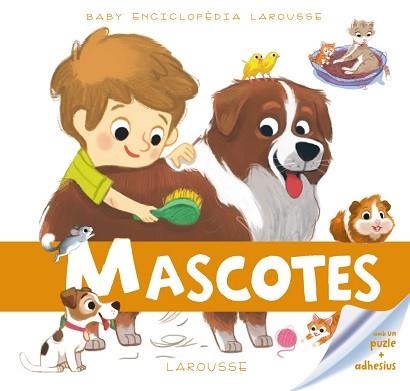 MASCOTES.BABY ENCICLOPÈDIA | 9788416368235 | LAROUSSE EDITORIAL | Llibreria Aqualata | Comprar libros en catalán y castellano online | Comprar libros Igualada