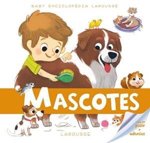 MASCOTES.BABY ENCICLOPÈDIA | 9788416368235 | LAROUSSE EDITORIAL | Llibreria Aqualata | Comprar libros en catalán y castellano online | Comprar libros Igualada