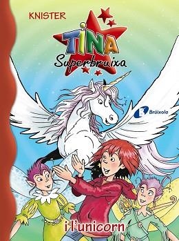TINA SUPERBRUIXA I L'UNICORN (TINA SUPERBRUIXA 24) | 9788499066684 | KNISTER | Llibreria Aqualata | Comprar libros en catalán y castellano online | Comprar libros Igualada