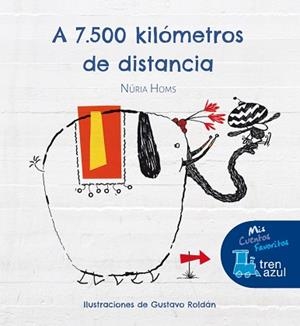 A 7.500 KILÓMETROS DE DISTANCIA | 9788468324555 | HOMS SERRA, NURIA | Llibreria Aqualata | Comprar libros en catalán y castellano online | Comprar libros Igualada