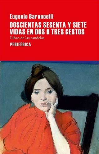 DOSCIENTAS SESENTA Y SIETE VIDAS EN DOS O TRES GESTOS | 9788416291281 | BARONCELLI, EUGENIO | Llibreria Aqualata | Comprar libros en catalán y castellano online | Comprar libros Igualada