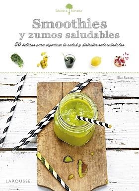 SMOOTHIES SALUDABLES | 9788416368969 | LAROUSSE EDITORIAL | Llibreria Aqualata | Comprar libros en catalán y castellano online | Comprar libros Igualada